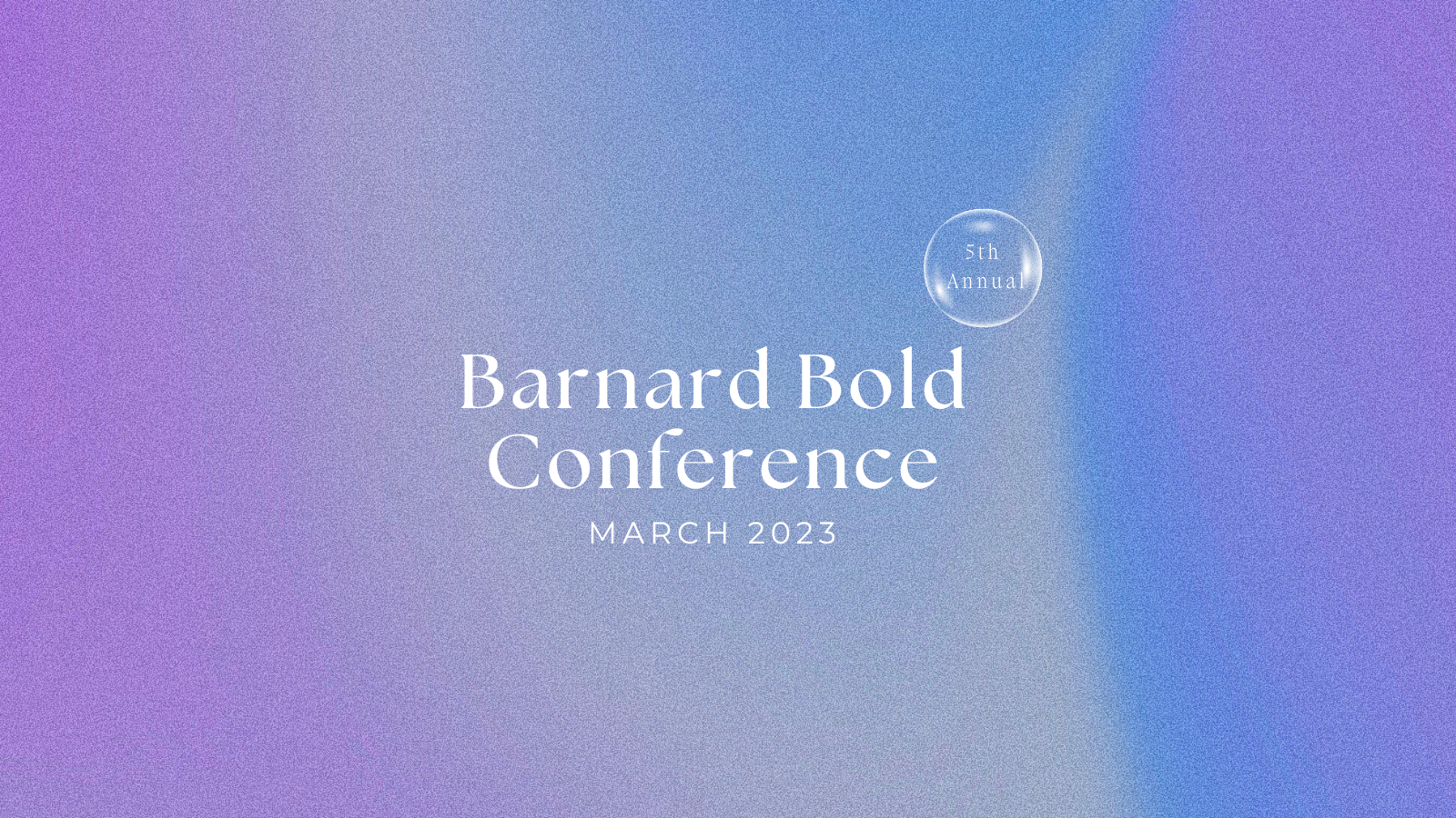 Barnard Bold Conference on a purple and blue background
