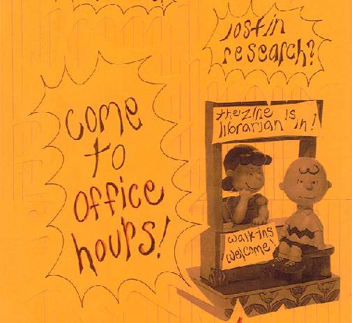 'Lucy and Charlie Brown from Peanuts with a sign: The zine librarian is in. Plus, "need zine-making advice?" "come to office hours" "lost in research" "MLC 203" and "fridays 12:30-3pm."'