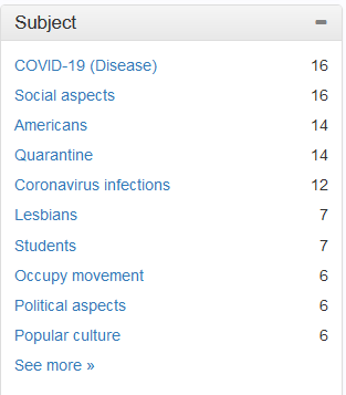 screenshot of a list of Library of Congress subject headings:  COVID-19 (Disease)16 Social aspects16 Americans14 Quarantine14 Coronavirus infections12 Lesbians7 Students7 Occupy movement6 Political aspects6 Popular culture6 