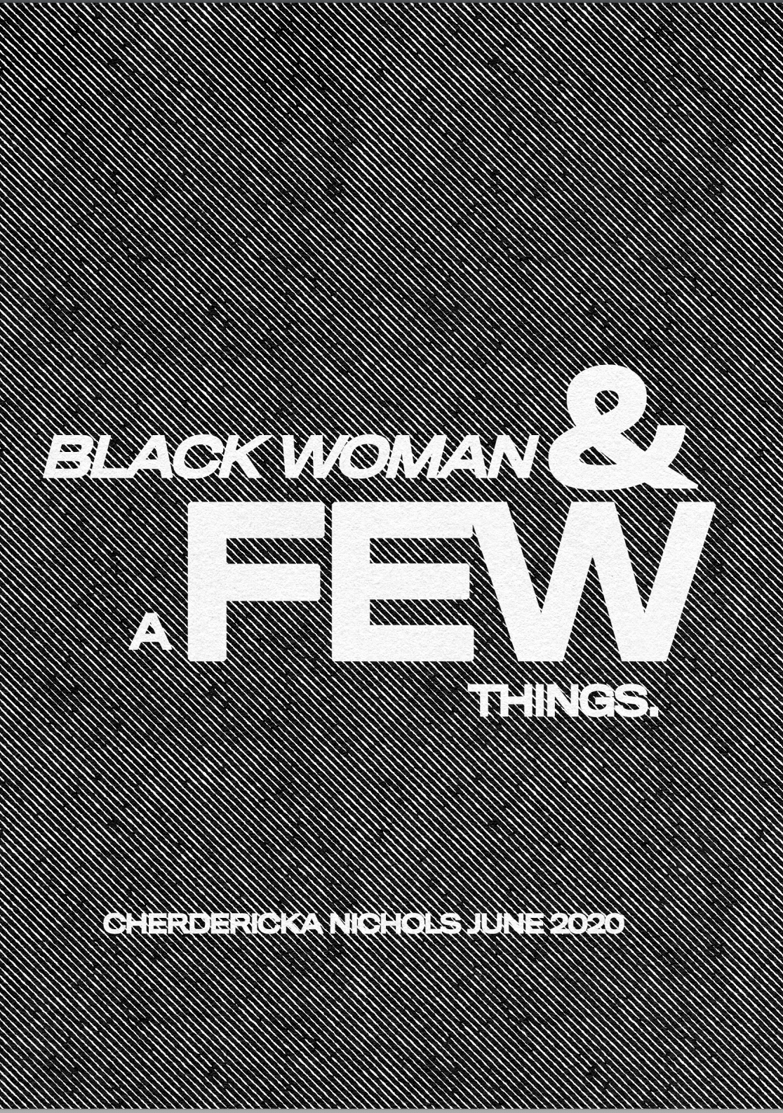 zine cover: Black Woman & a Few Things. plain text on textured background