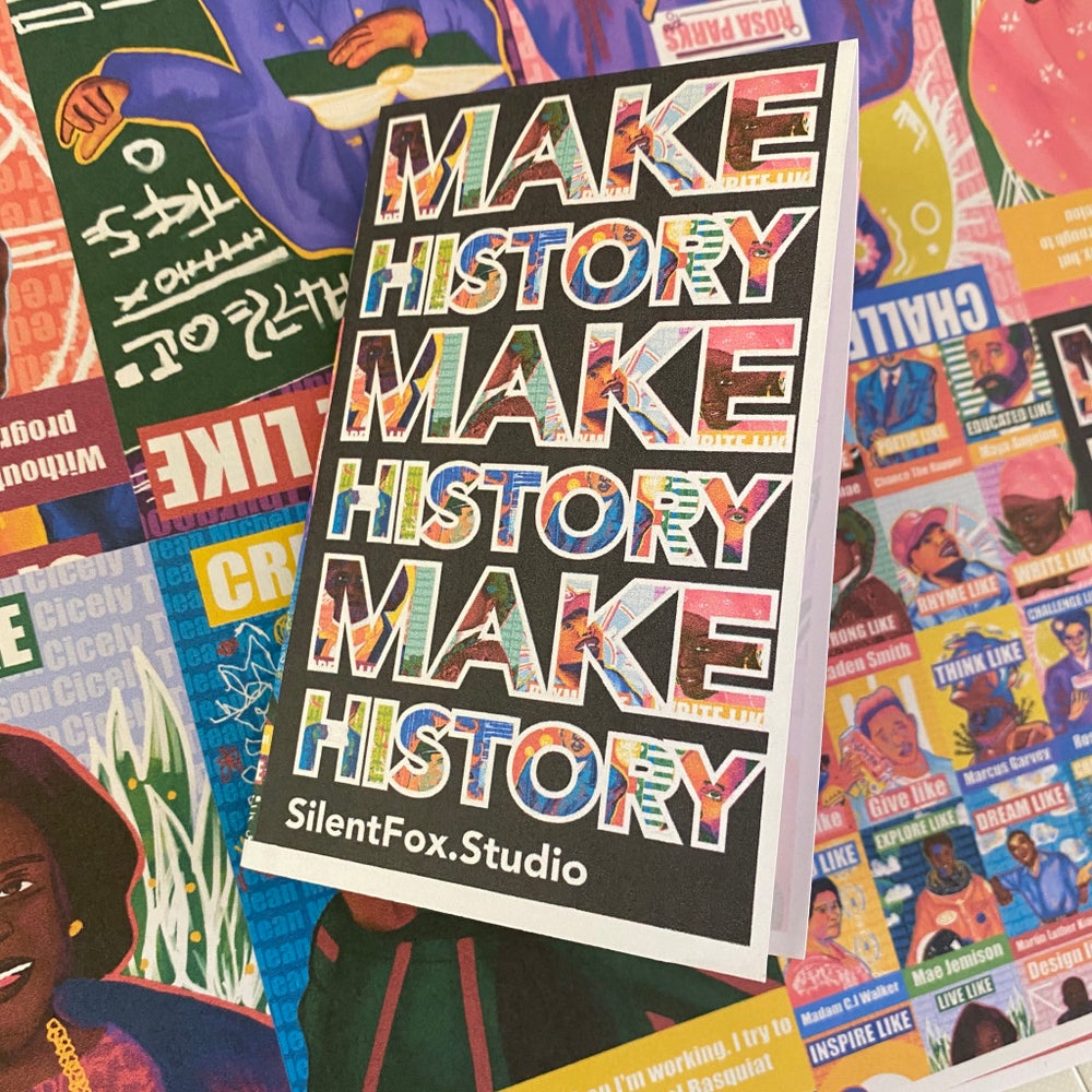 zine: Make History, on a multicolored background