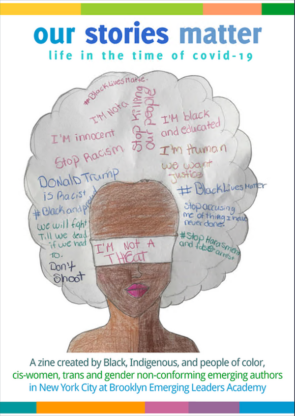 zine cover: Our Stories Matter. Drawing of brown-skinned person with a large white/gray Afro and a blindfold with words collaged in the white/gray areas