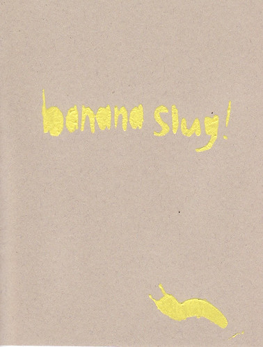 zine cover: Bananaslug. Brown paper with yellow screenprinted cover. 